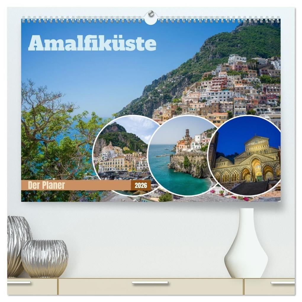 Amalfiküste - Der Planer (hochwertiger Premium Wandkalender 2026 DIN A2 quer) Kunstdruck in Hochglanz