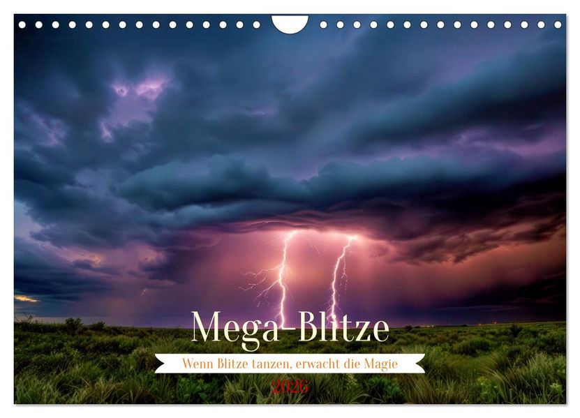 Mega-Blitze (Wandkalender 2026 DIN A4 quer) CALVENDO Monatskalender