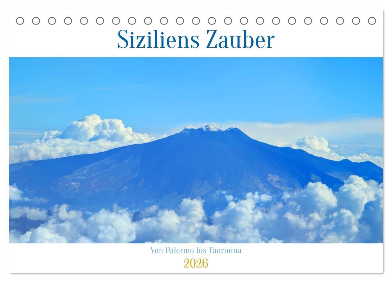 Siziliens Zauber - Von Palermo bis Taormina (Tischkalender 2026 DIN A5 quer) CALVENDO Monatskalender