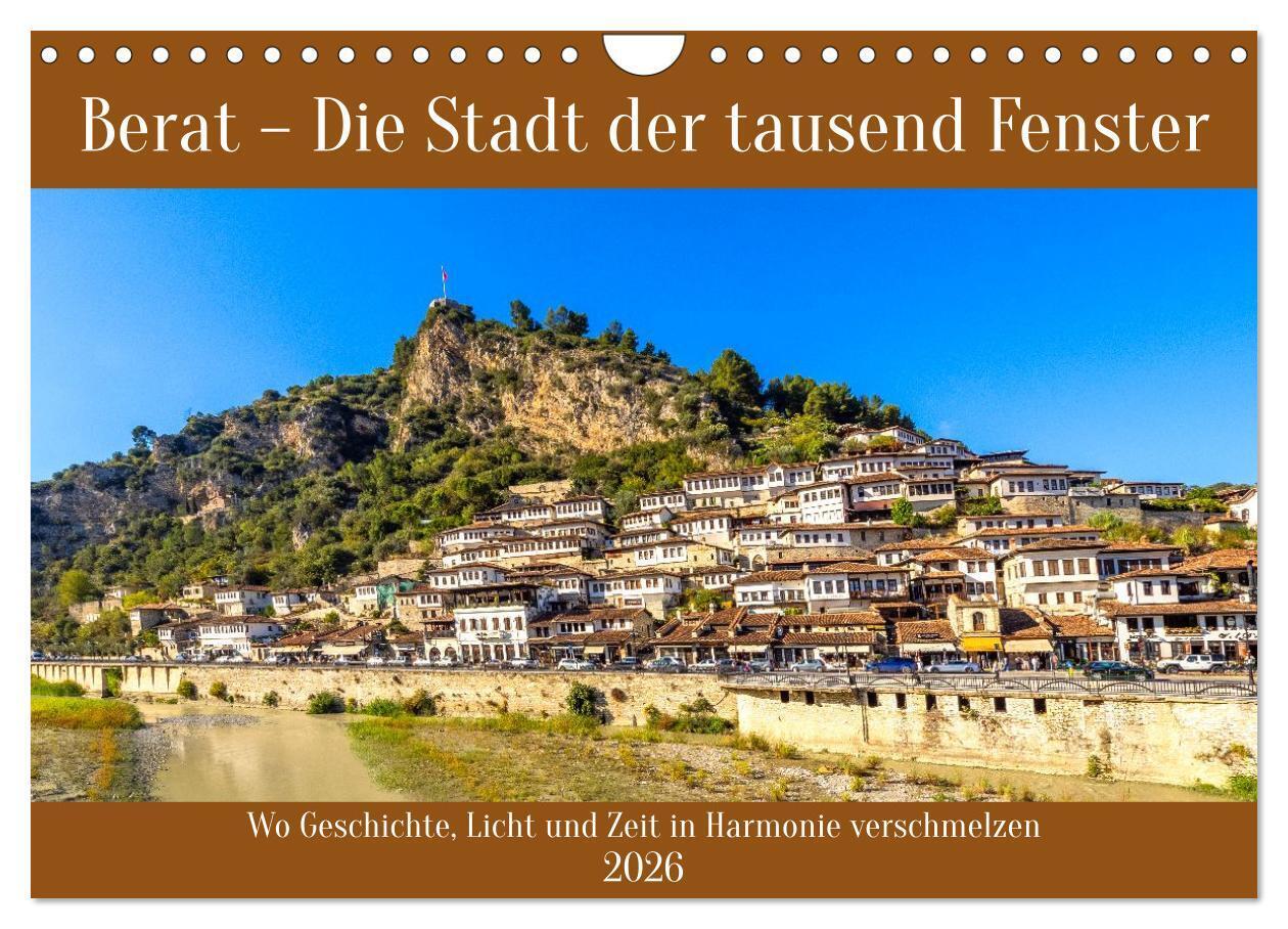 Berat - Die Stadt der tausend Fenster (Wandkalender 2026 DIN A4 quer) CALVENDO Monatskalender