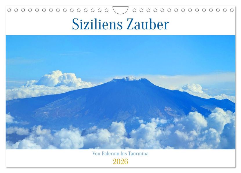 Siziliens Zauber - Von Palermo bis Taormina (Wandkalender 2026 DIN A4 quer) CALVENDO Monatskalender
