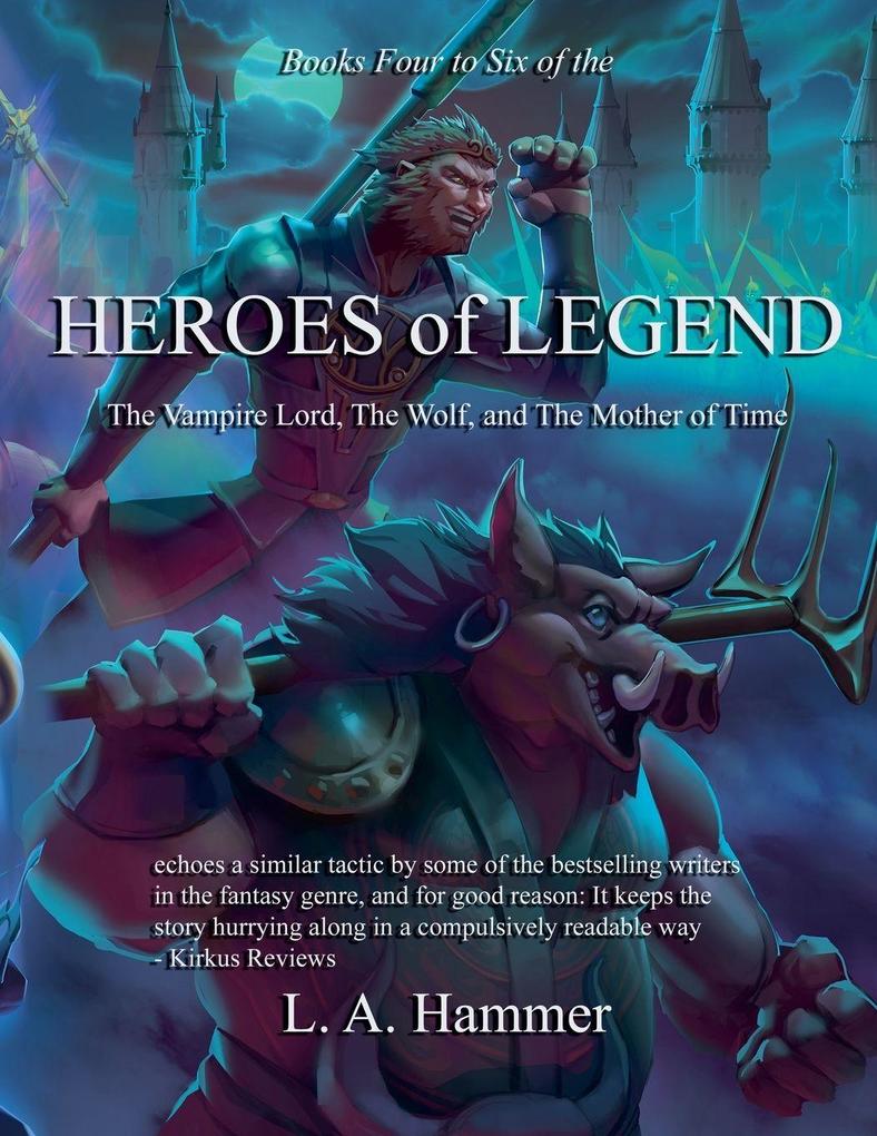Books Four to Six of the Heroes of Legend