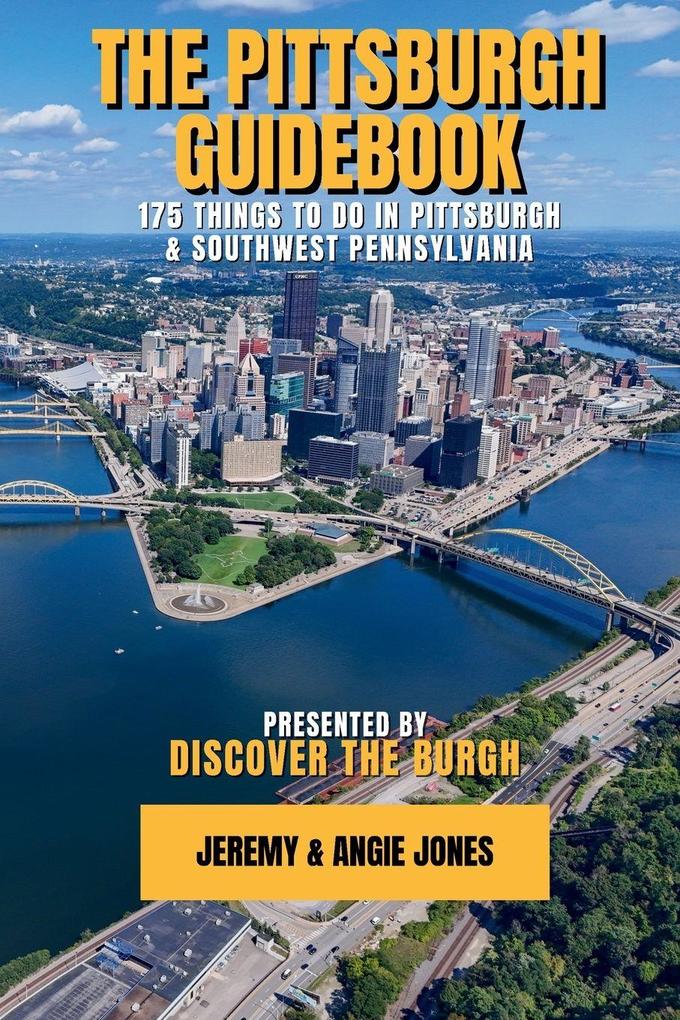 The Pittsburgh Guidebook