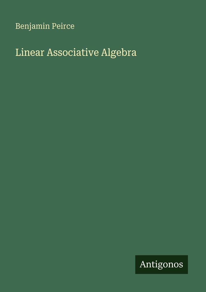 Linear Associative Algebra