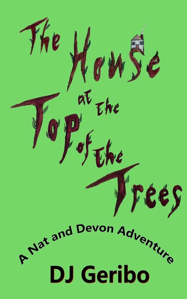 The House at the Top of the Trees