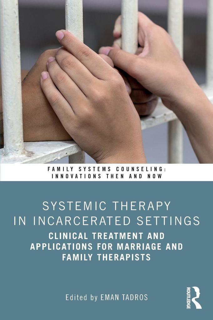 Systemic Therapy in Incarcerated Settings