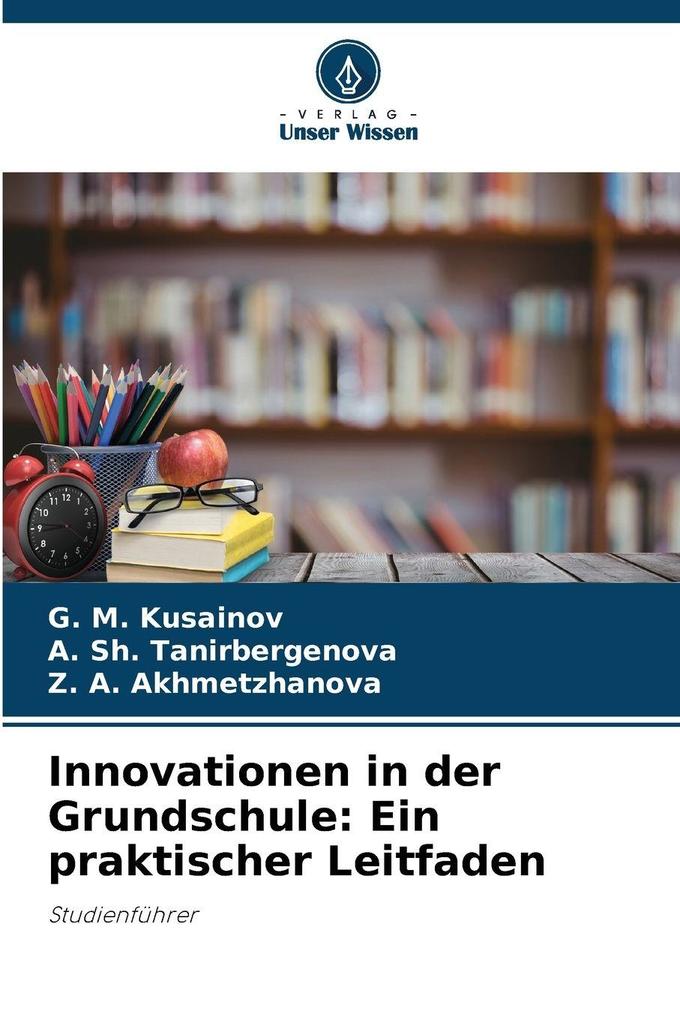 Innovationen in der Grundschule: Ein praktischer Leitfaden