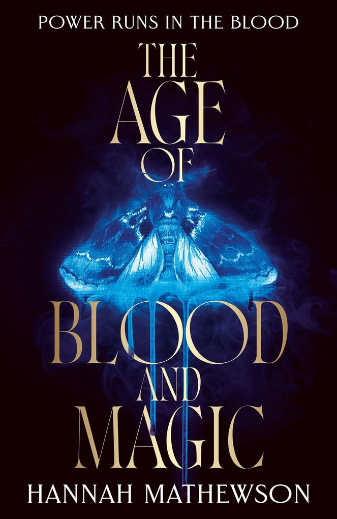 The Age of Blood and Magic