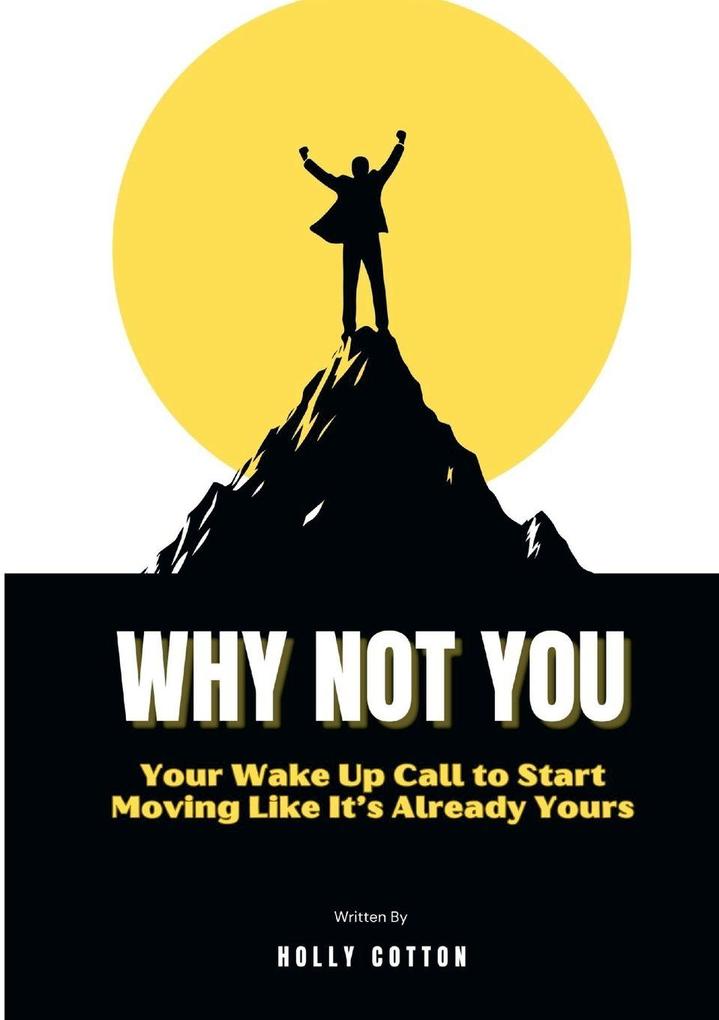 Why Not You