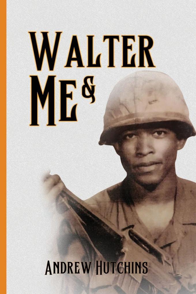 WALTER & ME