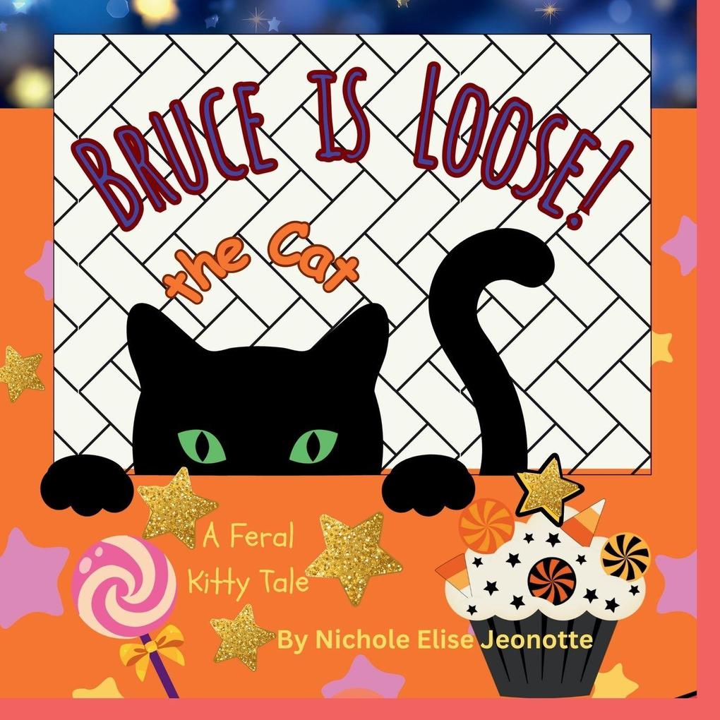 Bruce the Cat is Loose!