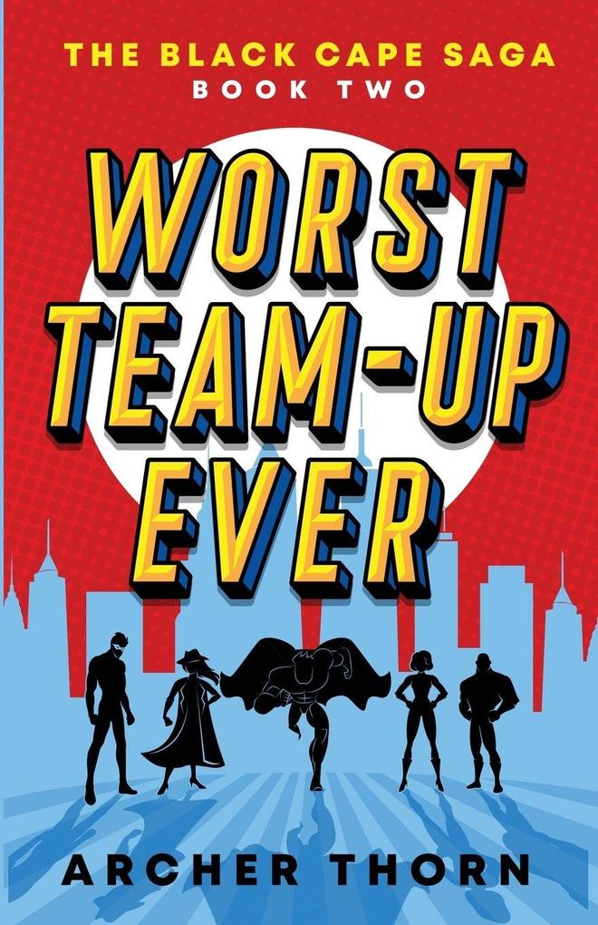 Worst Team-Up Ever