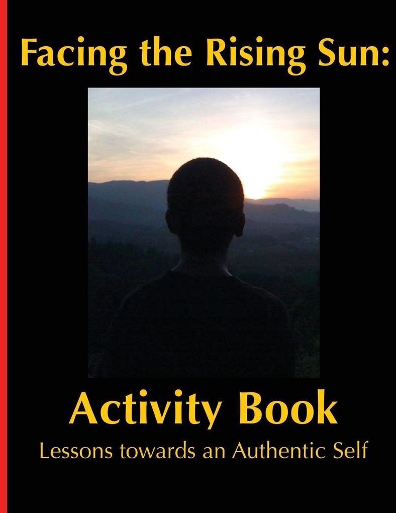 Facing the Rising Sun