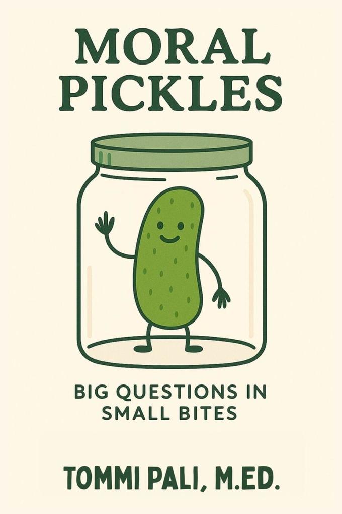 Moral Pickles