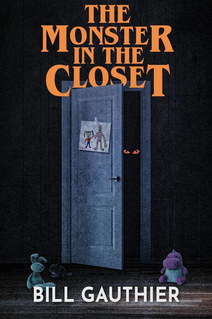 The Monster in the Closet