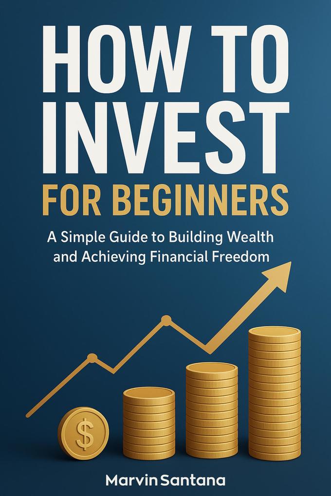 How to Invest for Beginners