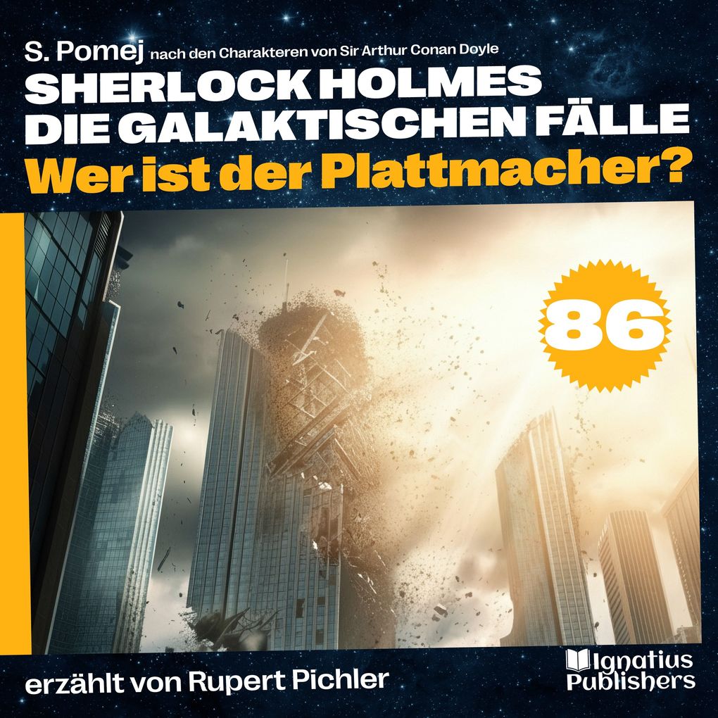 Wer ist der Plattmacher? (Sherlock Holmes - Die galaktischen Fälle Folge 86)