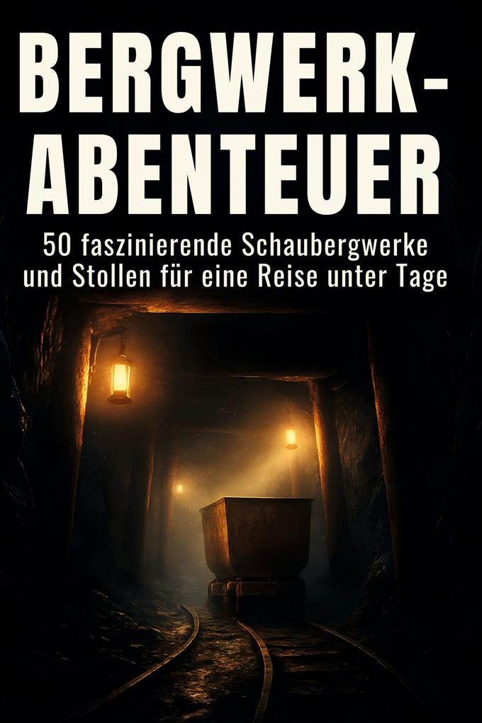 Bergwerk-Abenteuer
