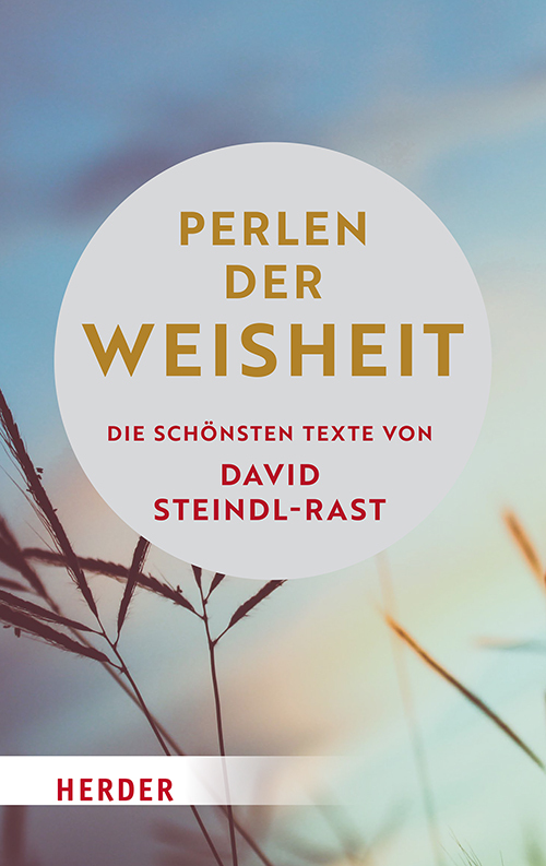 Perlen der Weisheit David Steindl-Rast - Bild 3