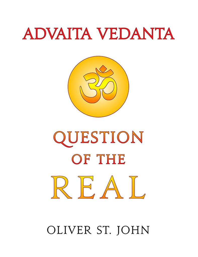Advaita Vedanta-Question of the Real