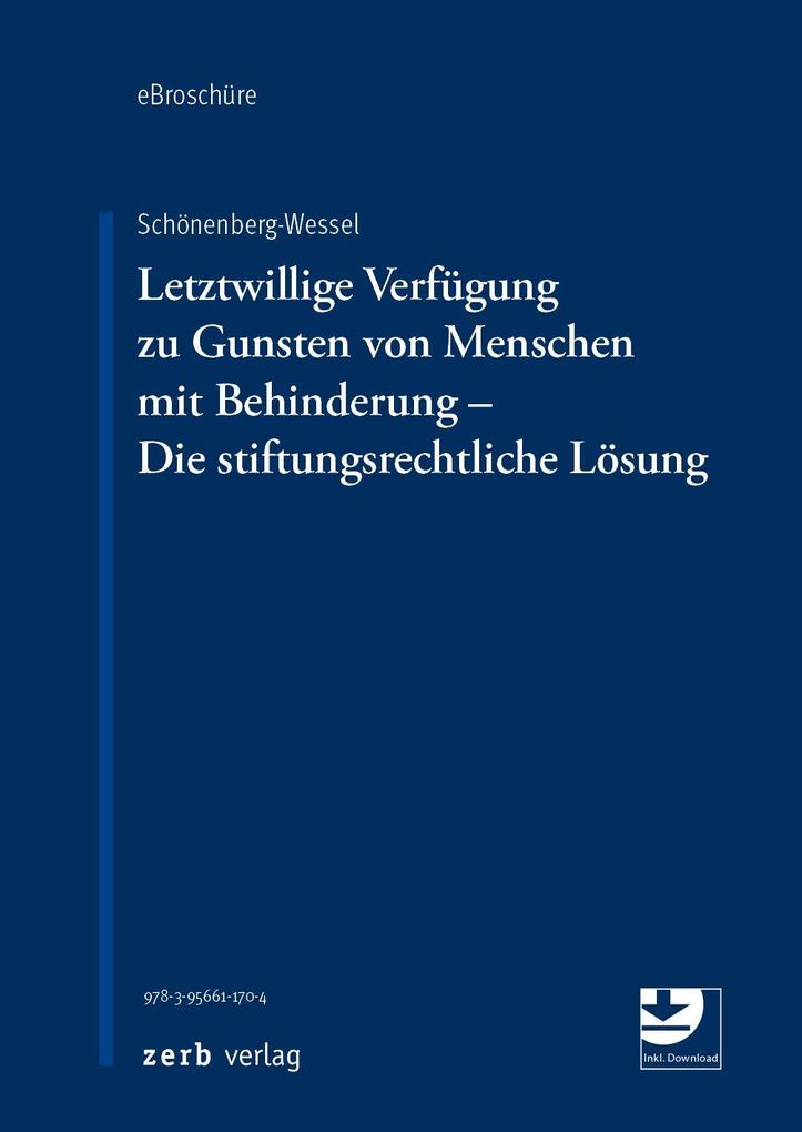 Letztwillige Verfügung zu Gunsten von Menschen mit Behinderung - Die stiftungsrechtliche Lösung - eBroschüre (pdf)