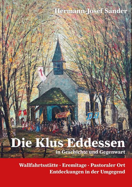 Die Klus Eddessen Wallfahrststätte Erimitage Pastoraler Ort
