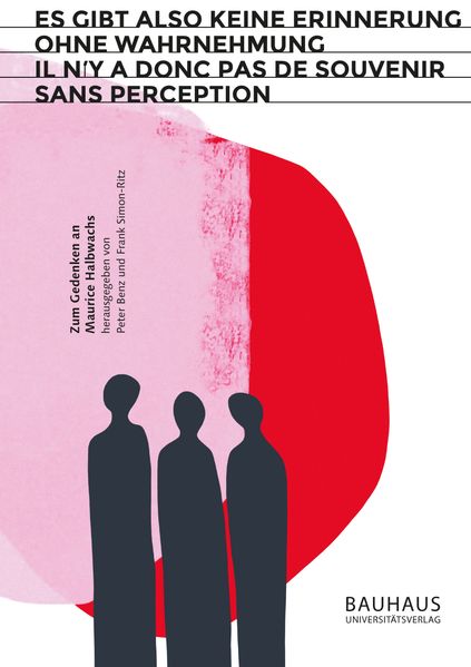 'Es gibt also keine Erinnerung ohne Wahrnehmung' / 'Il n'y a donc pas de souvenir sans perception'