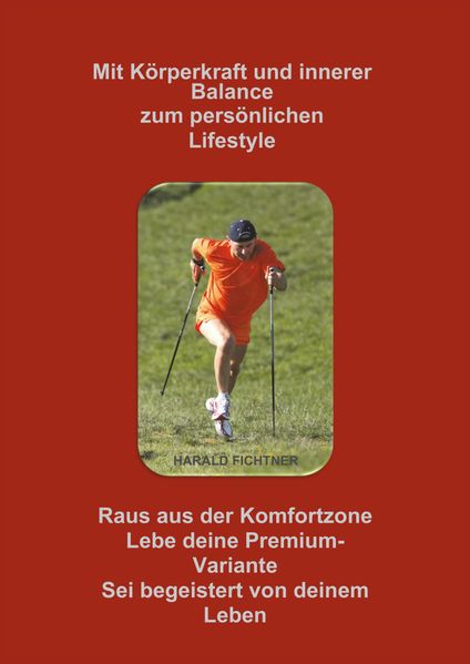 Mit Körperkraft und innerer Balance zum persönlichen Lifestyle