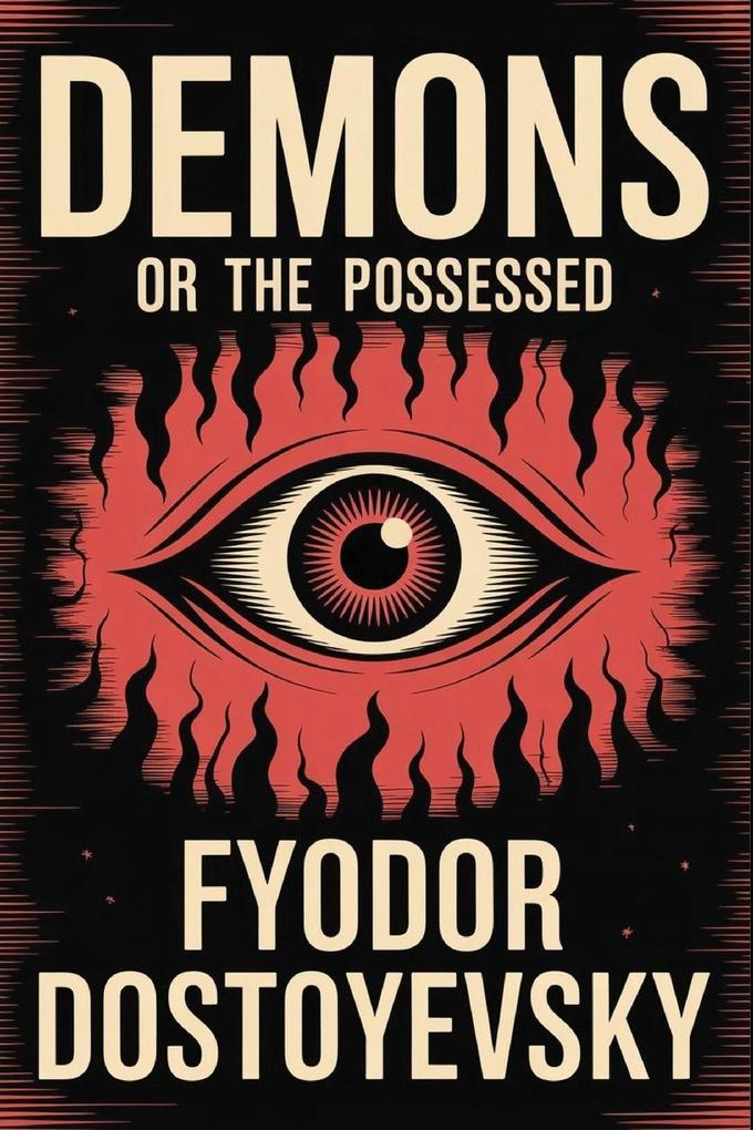Demons or The Possessed