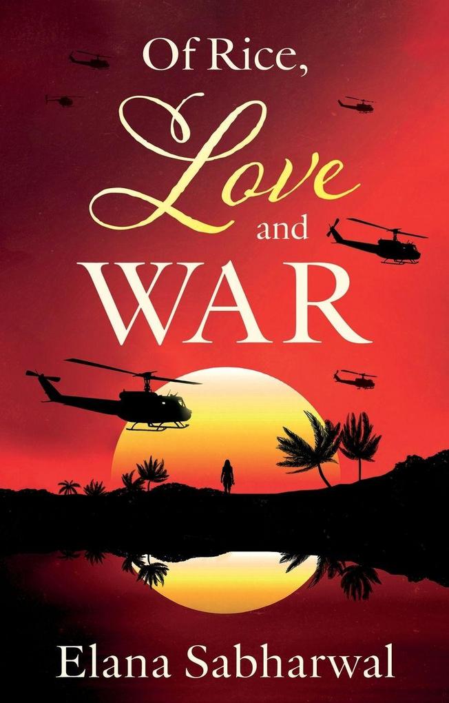Of Rice Love and War