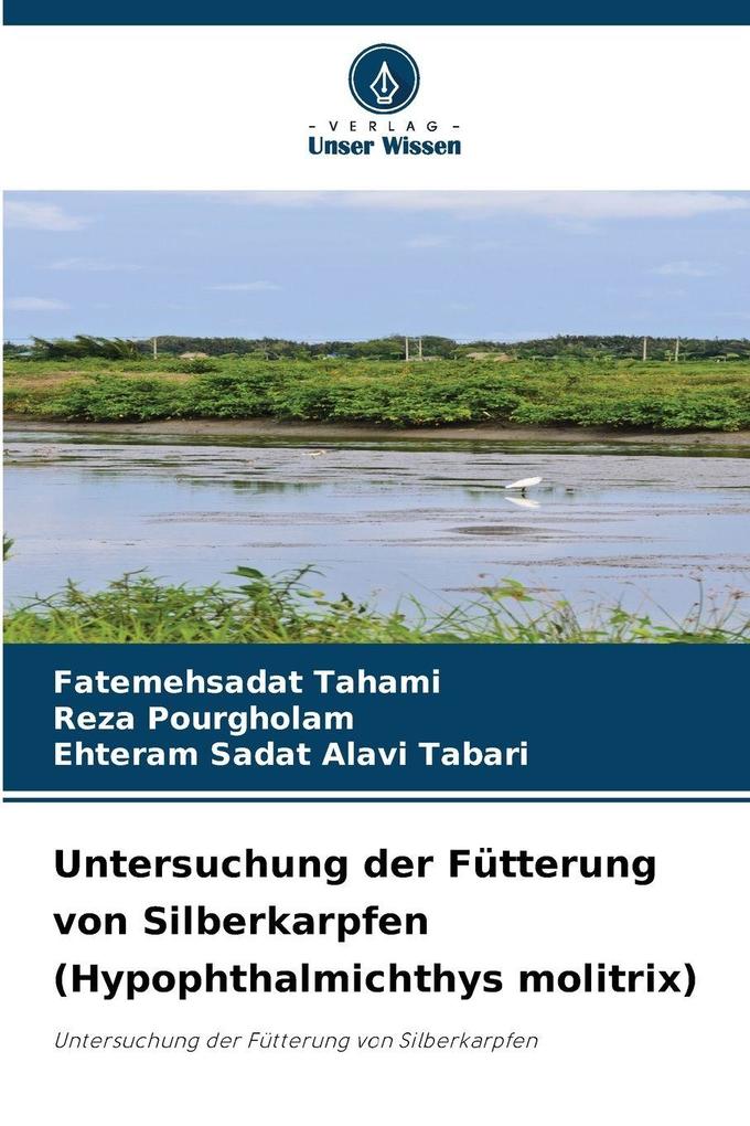 Untersuchung der Fütterung von Silberkarpfen (Hypophthalmichthys molitrix)