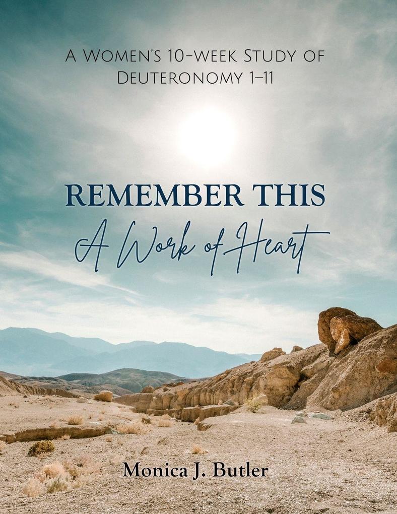 Remember This A Work of Heart