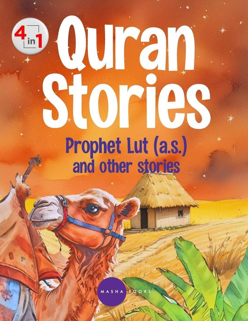 Stories From The Quran - Lut and other stories - 4 in 1