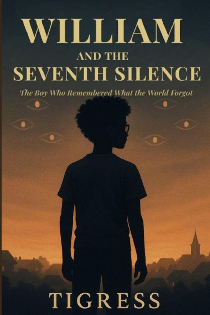 William and the Seventh Silence