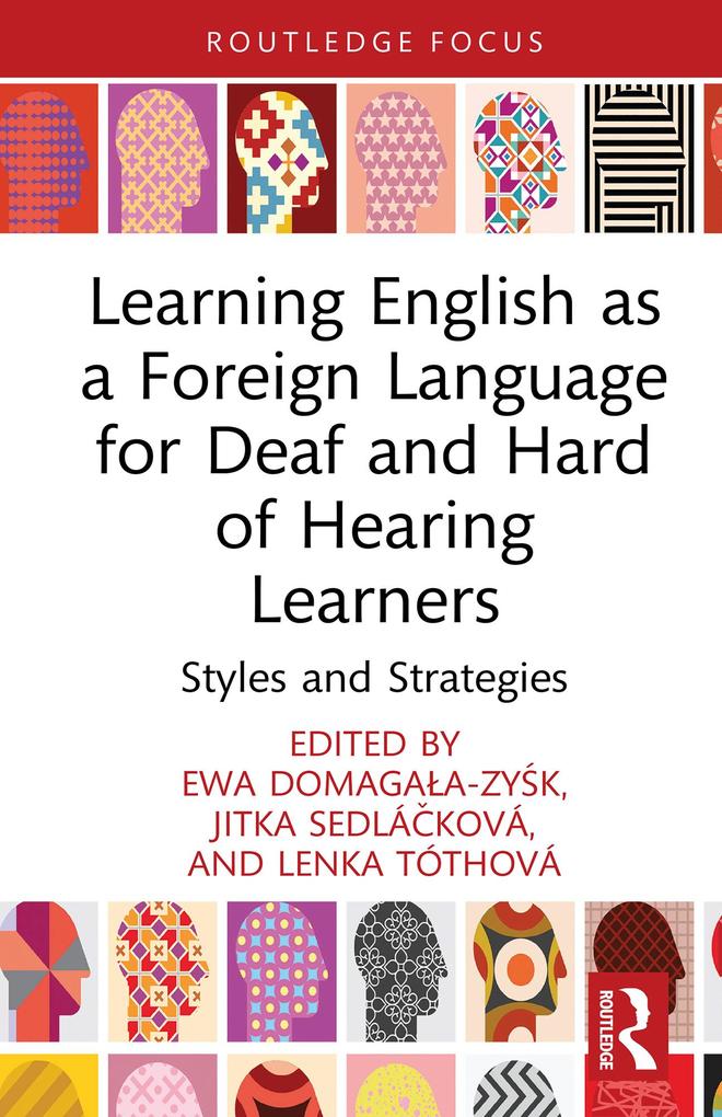 Learning English as a Foreign Language for Deaf and Hard of Hearing Learners