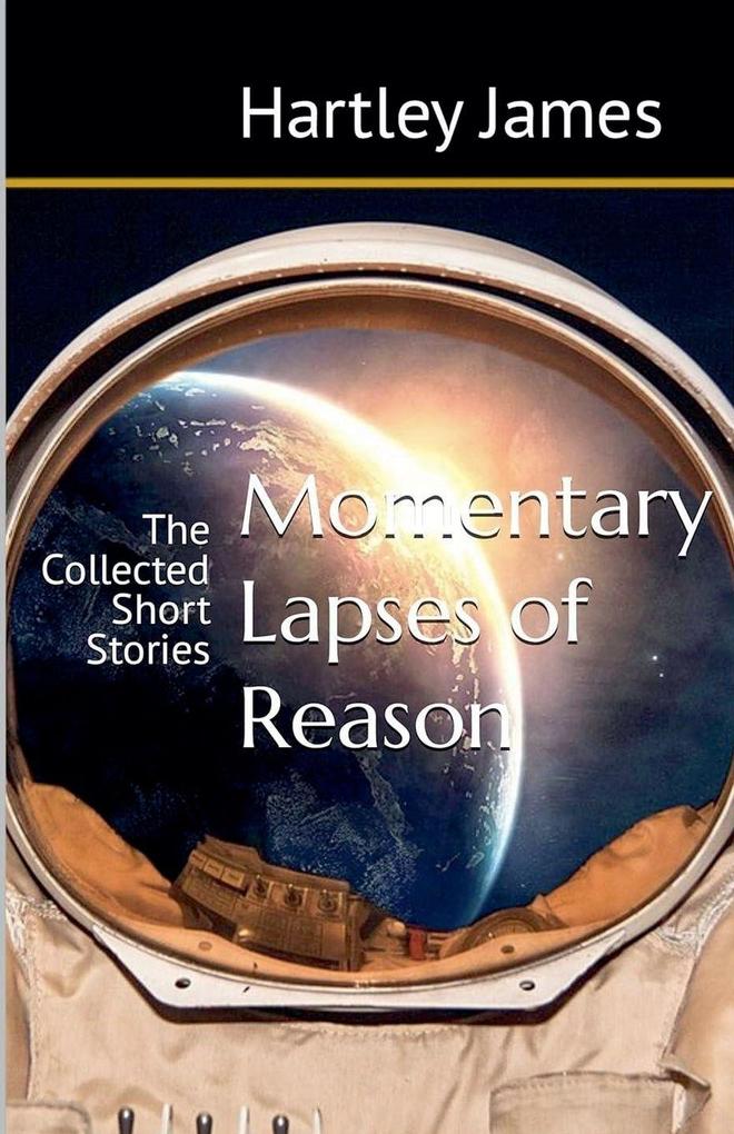 Momentary Lapses of Reason