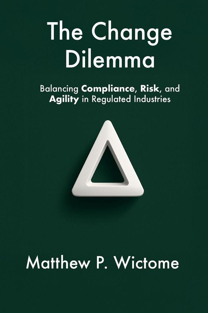 The Change Dilemma
