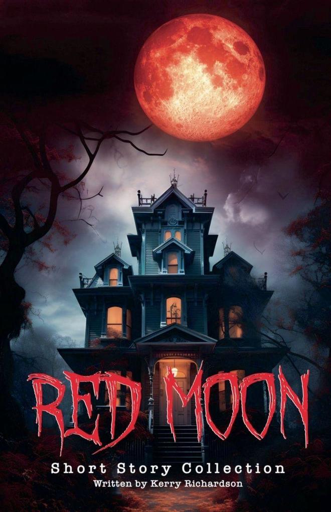 Red Moon Short Story Collection