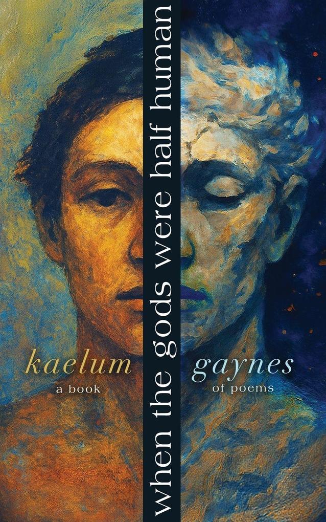 When The Gods Were Half Human
