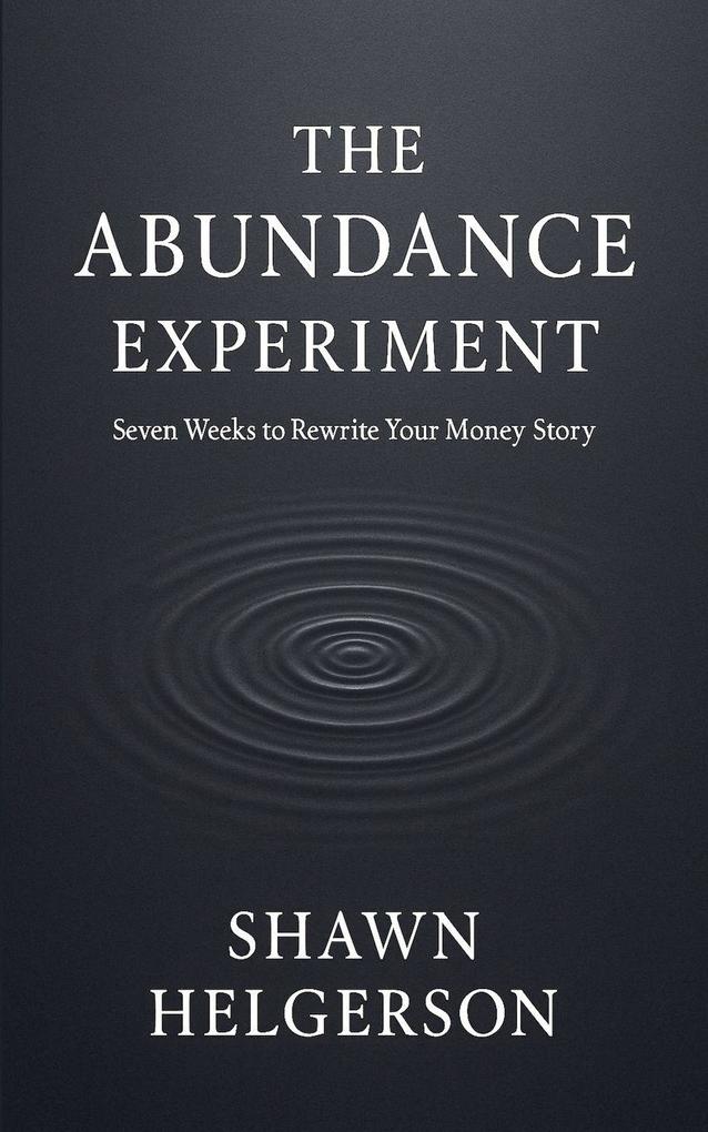 The Abundance Experiment