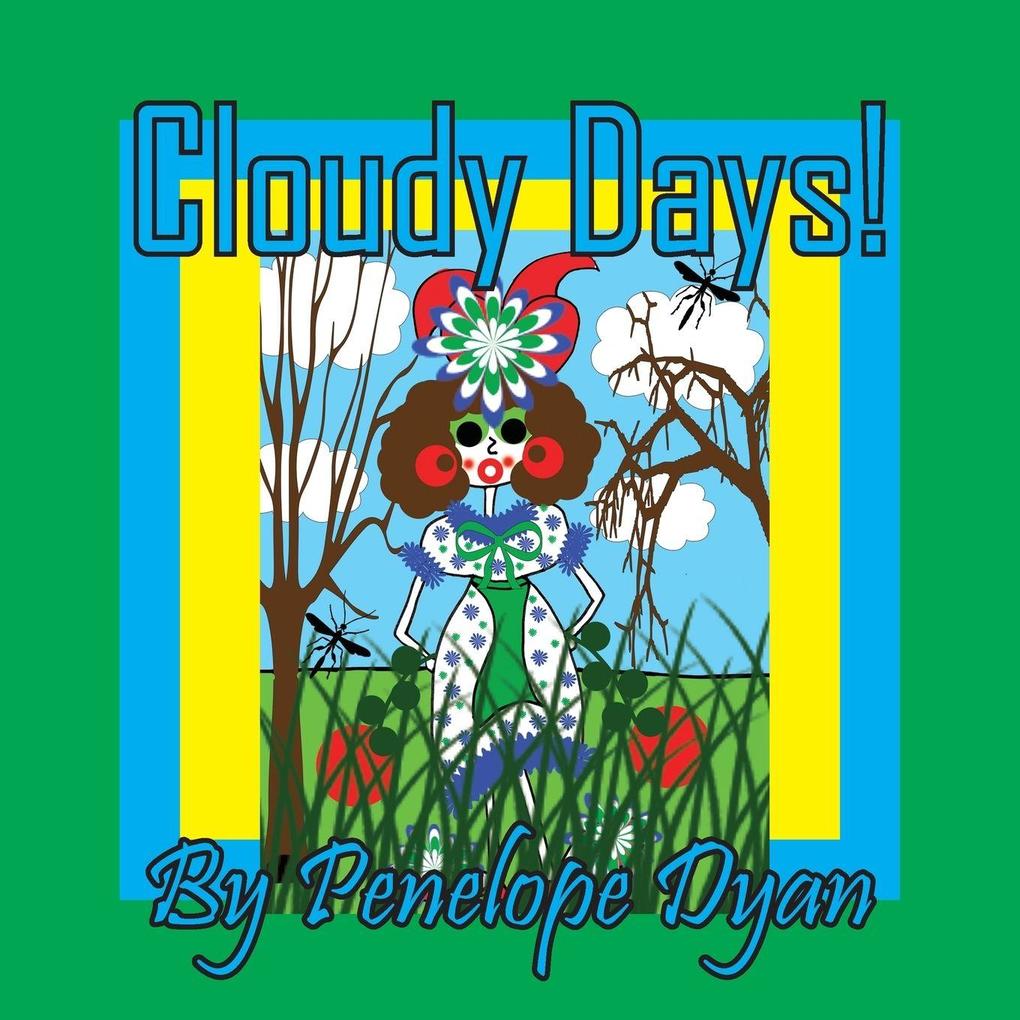 Cloudy Days!