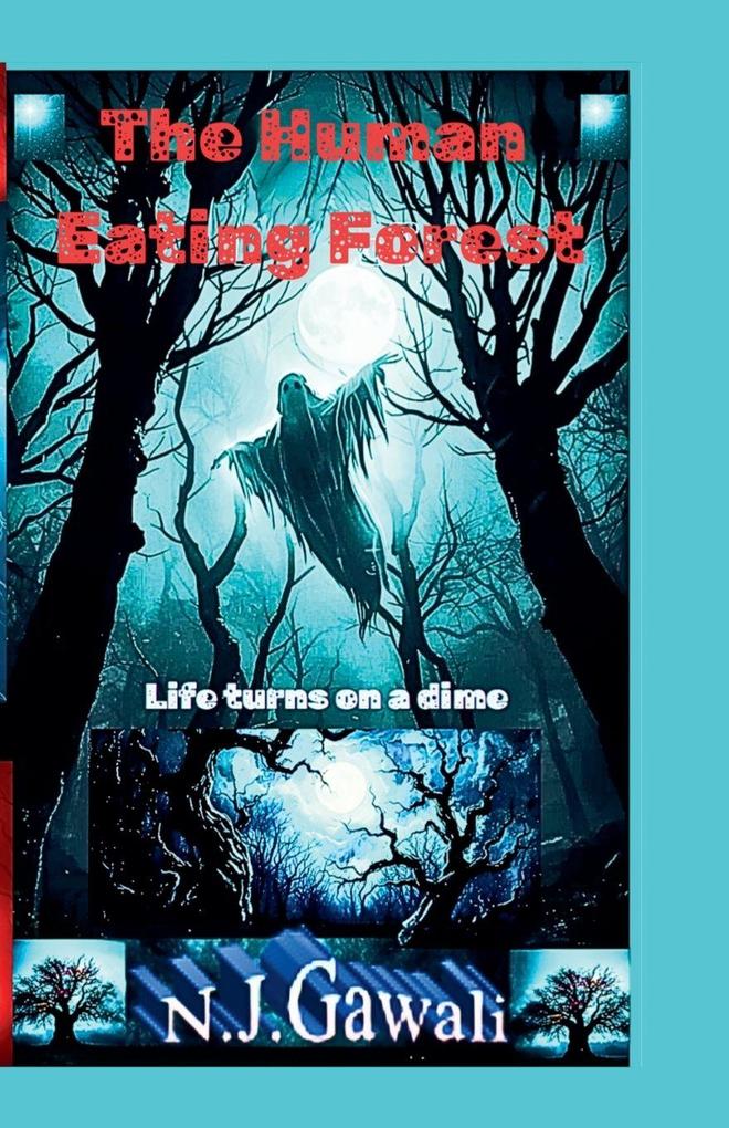 The Human Eating Forest
