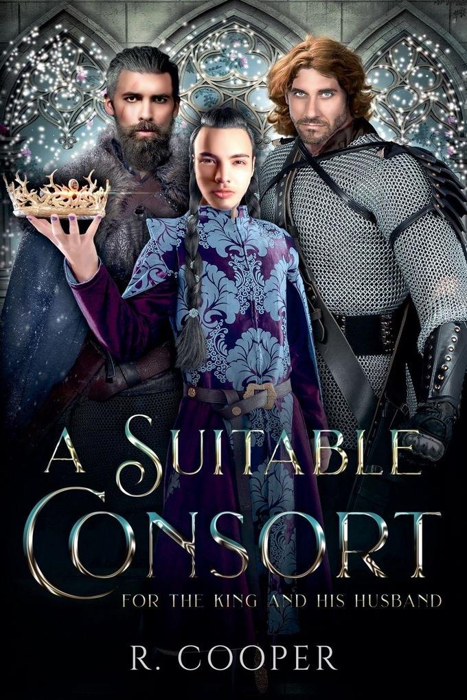 A Suitable Consort (For the King and His Husband)