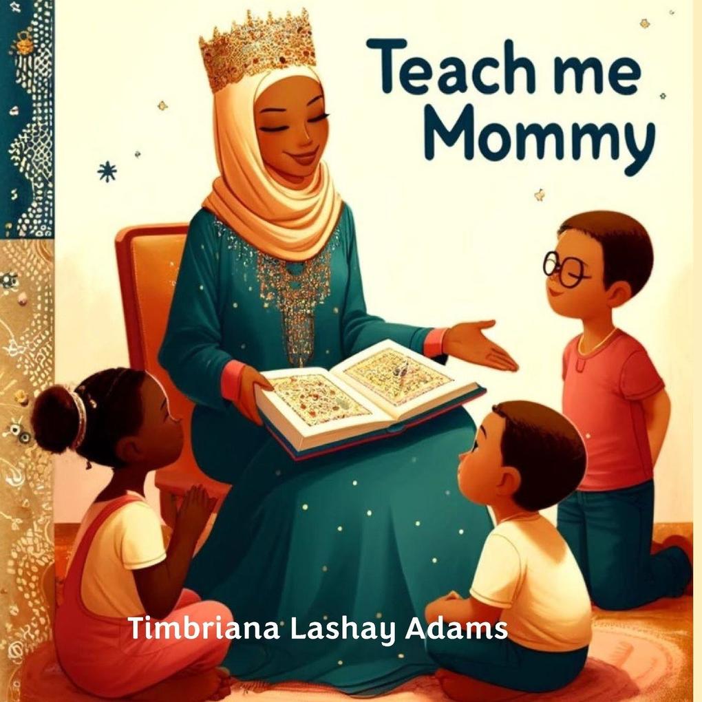 Teach me Mommy