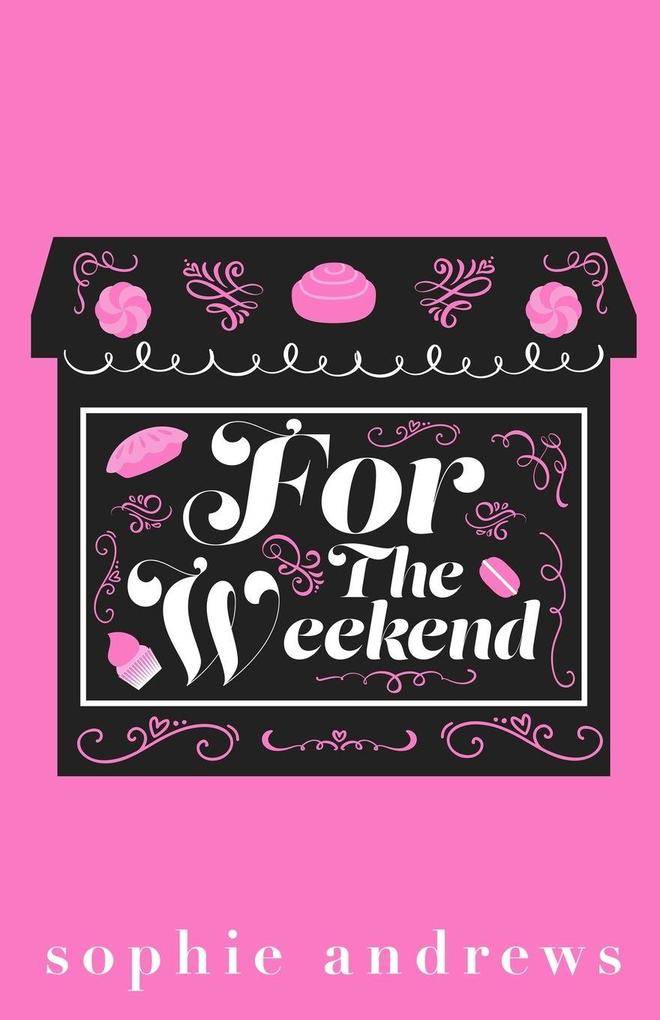 For The Weekend