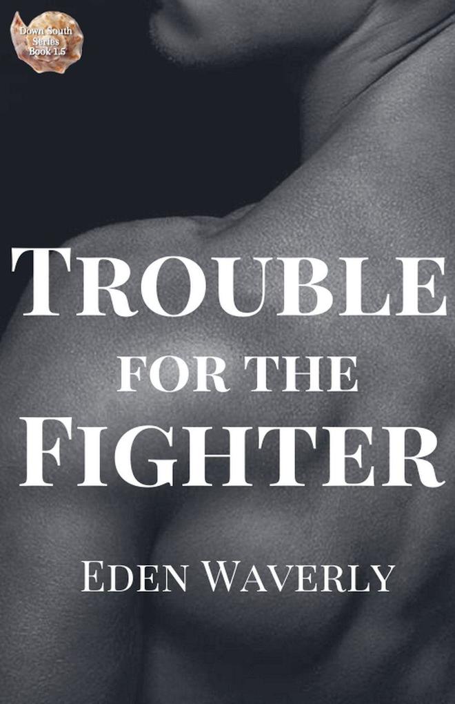 Trouble for the Fighter