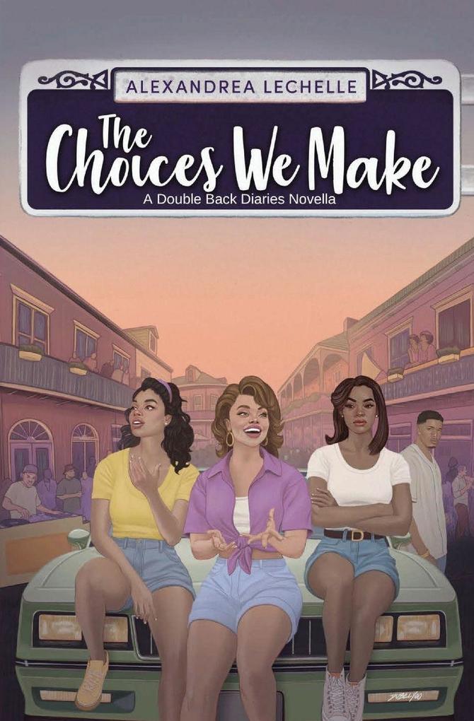 The Choices We Make