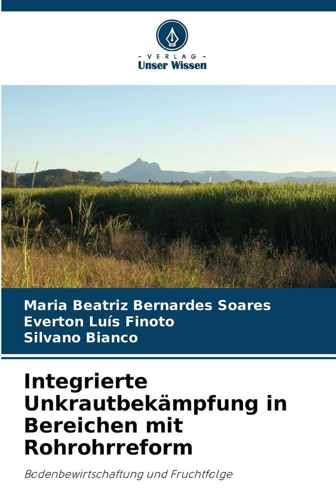 Integrierte Unkrautbekämpfung in Bereichen mit Rohrohrreform