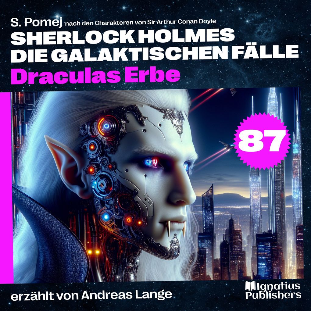 Draculas Erbe (Sherlock Holmes - Die galaktischen Fälle Folge 87)