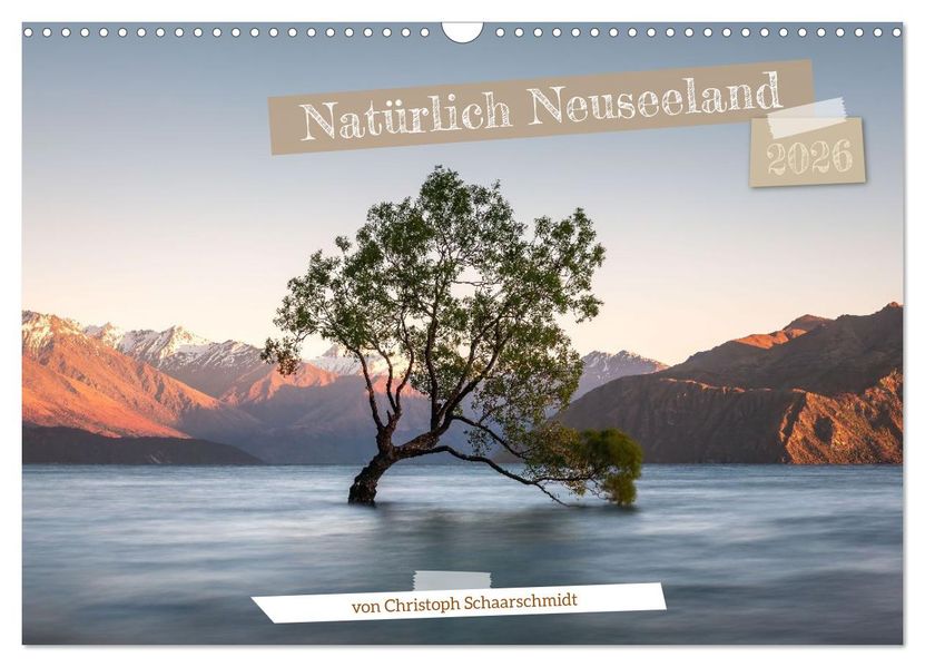 Natürlich Neuseeland (Wandkalender 2026 DIN A3 quer) CALVENDO Monatskalender